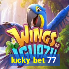 lucky bet 77